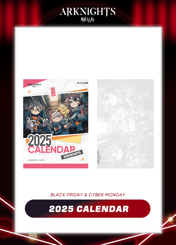 Arknights | 2025 Calendar | Black Friday 2024