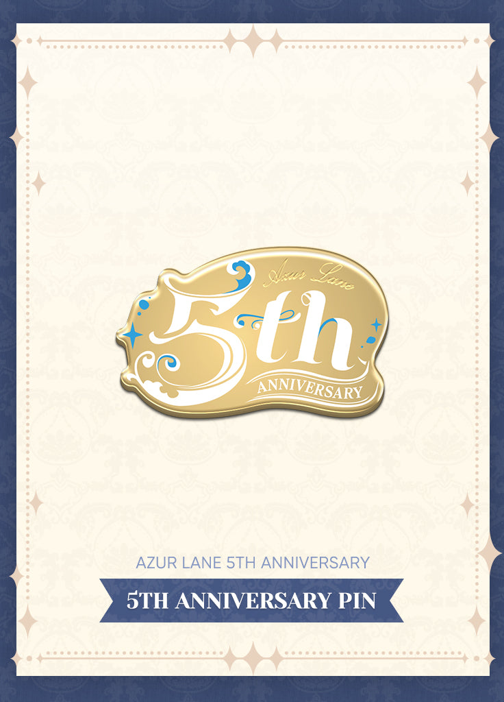 Azur Lane | 5th Anniversary Pin | 5th Anniv