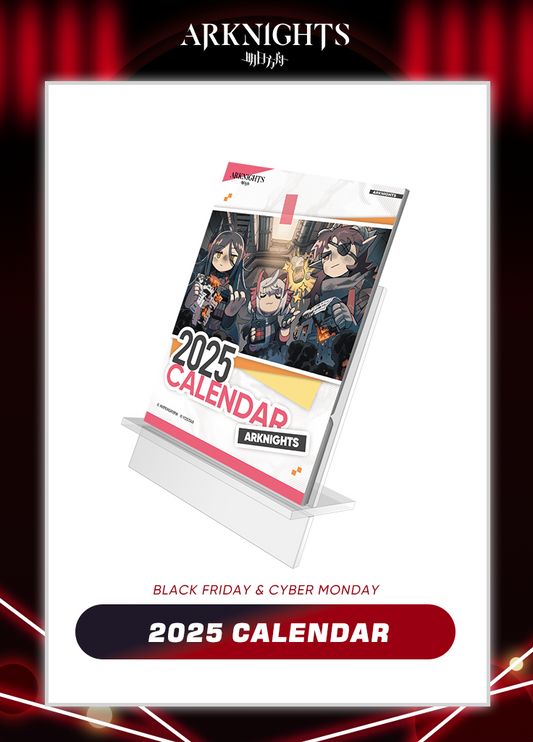 Arknights | 2025 Calendar | Black Friday 2024